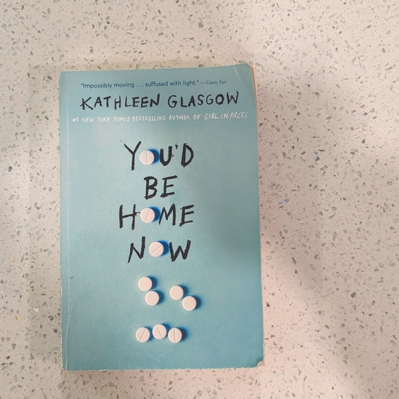 You'd be home now by Kathleen Glasgow - Picture 1 of 4